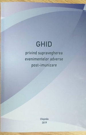 &bdquo;Ghidului privind supravegherea evenimentelor adverse post-imunizare&rdquo;
